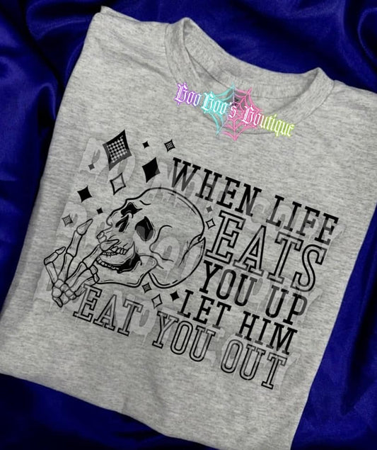 When life eats you up Sublimation Unisex GREY Tee (7 business days)